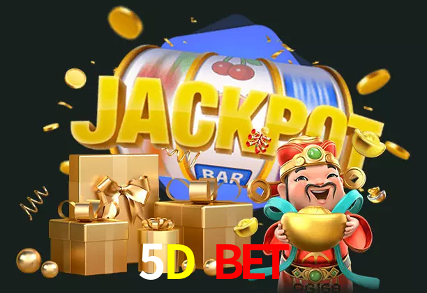 5D BET bet